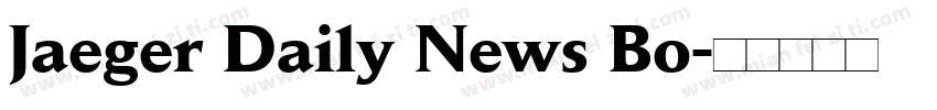 Jaeger Daily News Bo字体转换